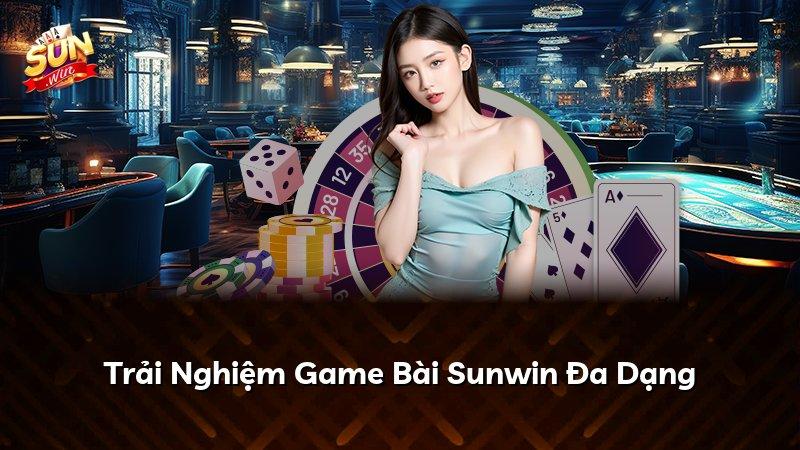 Trải Nghiệm Game Bài Sunwin Đa Dạng