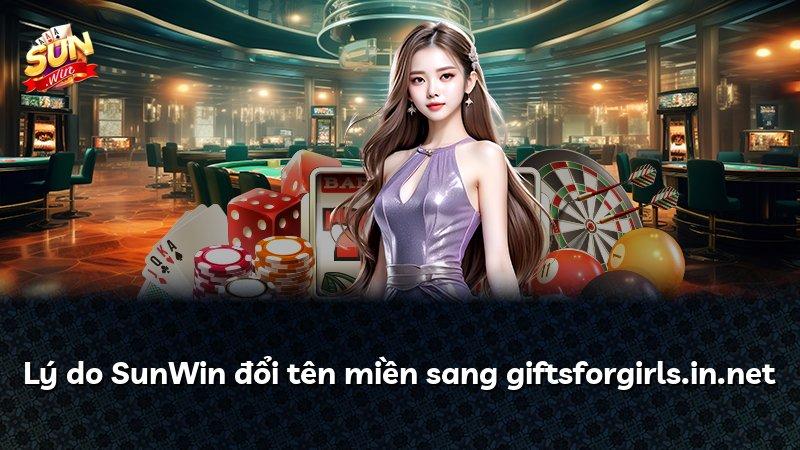 Lý do SunWin đổi tên miền sang giftsforgirls.in.net