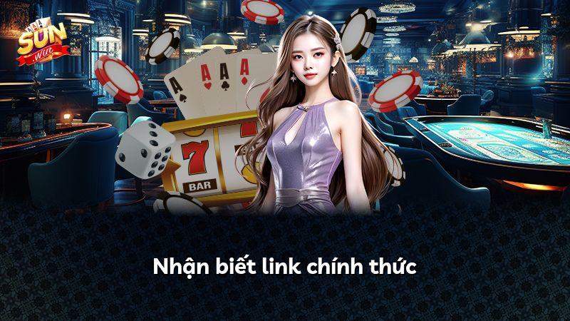 Nhận biết link chính thức