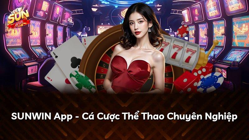 SUNWIN App - Cá Cược Thể Thao Chuyên Nghiệp