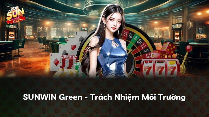 SUNWIN Green - Trách Nhiệm Môi Trường