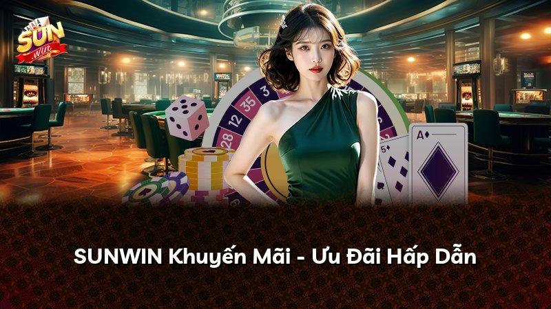 SUNWIN Khuyến Mãi - Ưu Đãi Hấp Dẫn