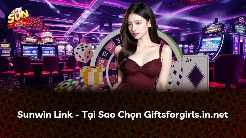 Sunwin Link - Tại Sao Chọn Giftsforgirls.in.net